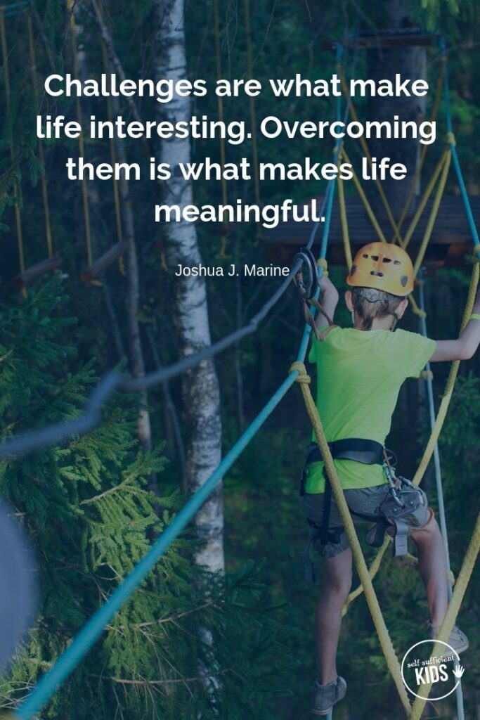 "Challenges are what make life interesting. Overcoming them is what makes life meaningful." - Joshua J. Marine #parentingquotes #parentingadvice #parentingtips