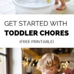 Toddlers are eager helpers! Take advantage of this stage by getting your toddler involved in chores. Inside are seven tips for getting started on toddler chores, plus a free printable with age-appropriate chores. #kidschores #kidschoresbyage #kidschoresideas #parentingadvice #parentingtips