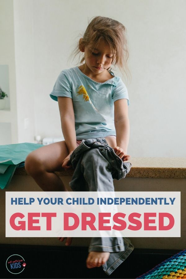 help your child independently get dressed