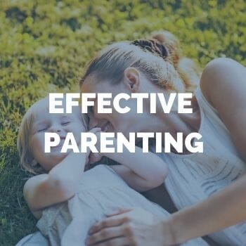 EFFECTIVE PARENTING