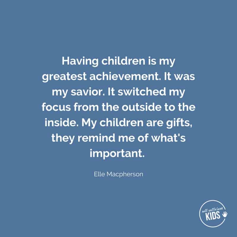 Quote: Having children is my greatest achievement