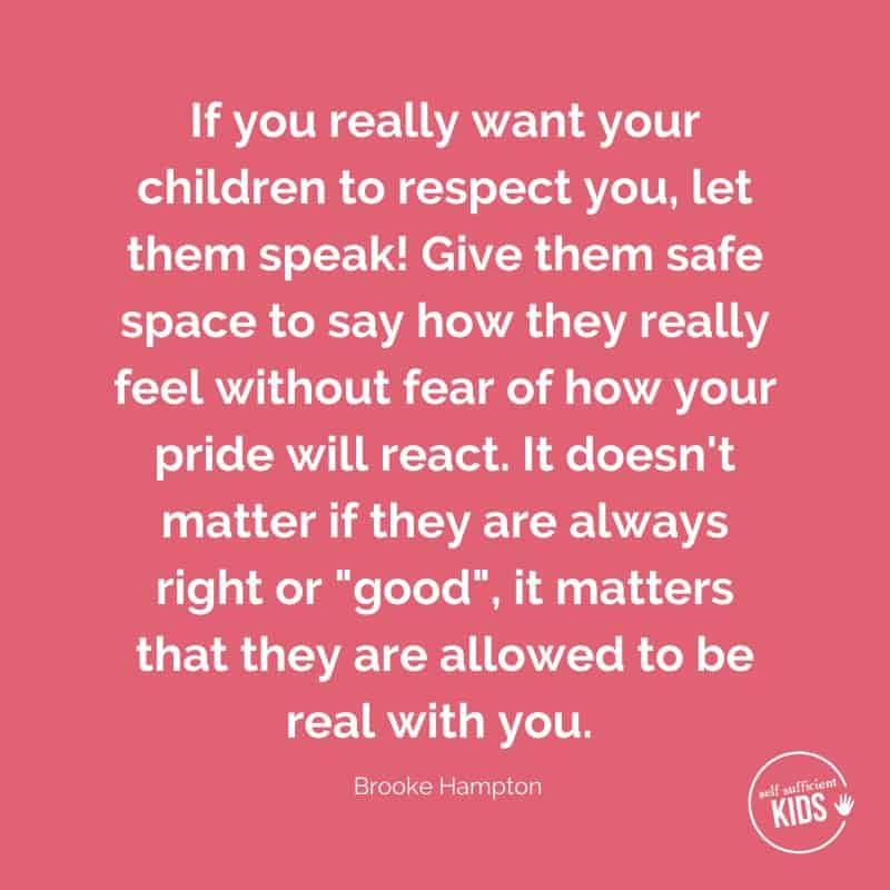 Quote: if you really want your children to respect you