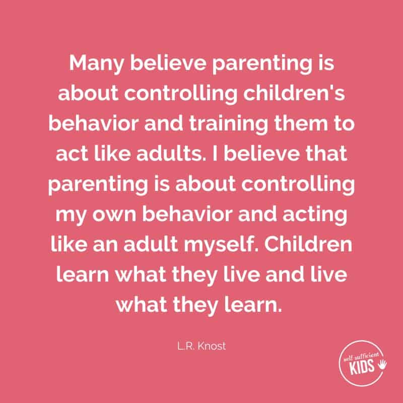 Quote: Many believe that parenting is about controlling children's behavior