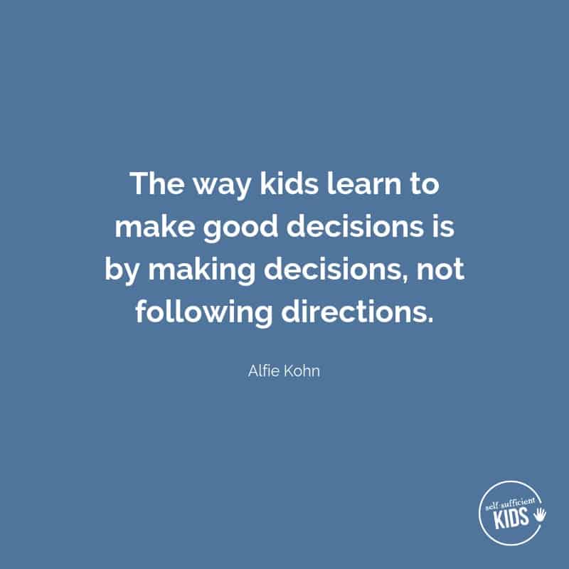 Quote: The way kids learn to make good decisions